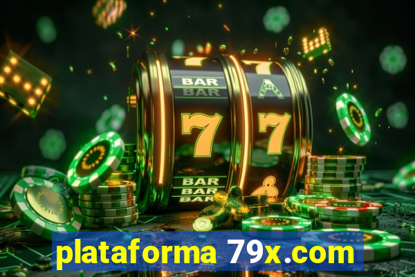 plataforma 79x.com